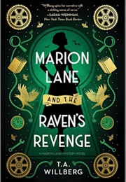 Marion Lane and the Raven's Revenge (T a Willberg)