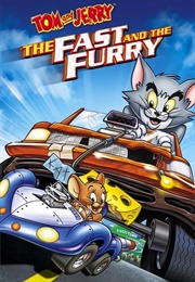 Tom and Jerry: The Fast and the Furry (2005)
