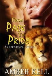 From Pack to Pride (Amber Kell)