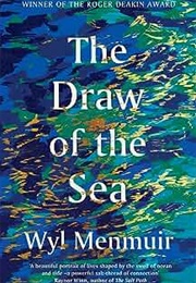 The Draw of the Sea (Wyl Menmuir)