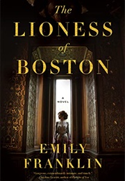 The Lioness of Boston (Emily Franklin)