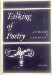 Talking of Poetry (Ag Hooper & Cjd Harvey)