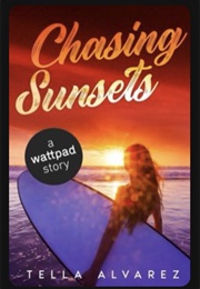Chasing Sunsets (Tellaalvarez)