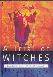 A Trial of Witches (Ivan Bunn & Gilbert Geis)