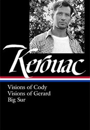Jack Kerouac: Visions of Cody, Visions of Gerard, Big Sur (Jack Kerouac)