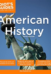 The Complete Idiot's Guide to American History (Alan Axelrod)