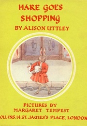 Hare Goes Shopping (Alison Uttley)