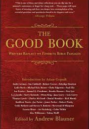 The Good Book: Writers Reflect... (Edited by Andrew Blauner - 2015)