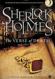 Sherlock Holmes : The Verse of Death and Other Stories (David Marcum)