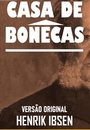 Casa De Bonecas (Henrik Ibsen)