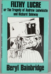 Filthy Lucre (Beryl Bainbridge)
