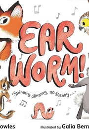 Ear Worm! (Jo Knowles)