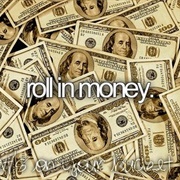 Roll in Money