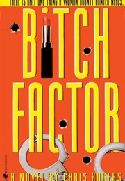 Bitch Factor (Chris Rogers)
