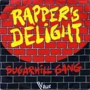 &quot;Rapper&#39;s Delight&quot; - Sugarhill Gang