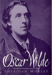 Oscar Wilde (Sheridan Morley)