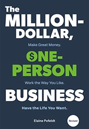 The Million Dollar One Person Business (Elaine Pofeldt)