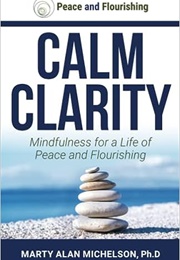 Calm Clarity (Marty Alan Michelson)