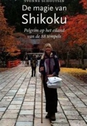 De Magie Van Shikoku (Yvonne Schoutsen)