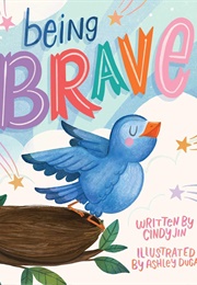 Being Brave (Cindy Jin)