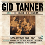 John Henry (Steel-Drivin' Man) - 	Gid Tanner and His Skillet Lickers With Riley Puckett