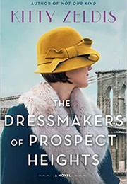 The Dressmakers of Prospect Heights (Kitty Zeldis)
