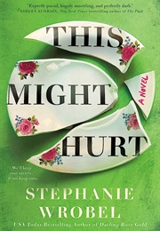 This Might Hurt (Stephanie Wrobel)