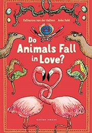 Do Animals Fall in Love? (Katharina Von Der Gathen)