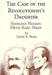 The Case of the Revolutionist's Daughter (Lewis Samuel Feuer)