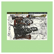 Living With Victoria Grey (Cleaners From Venus, 1986)