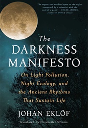 The Darkness Manifesto (Johan Eklöf)
