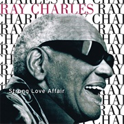 Strong Love Affair (Ray Charles, 1996)