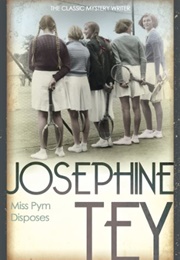 Miss Pym Disposes (Josephine Tey)