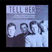 Tell Her - Lonestar