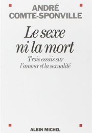 Le Sexe Ni La Mort (André Comte-Sponville)