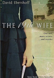 The 19th Wife (David Ebershoff)