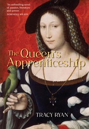 The Queen's Apprenticeship (Tracy Ryan)