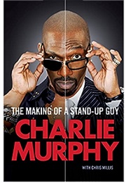 The Making of a Stand-Up Guy (Charlie Murphy)