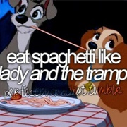 Eat Spaghetti Like Lady and the Tramp