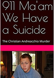 911 Ma'am We Have a Suicide (Susan Leigh)