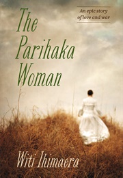 The Parihaka Woman (Witi Ihimaera)