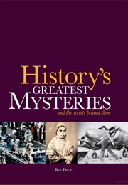 History's Greatest Mysteries (Bill Price)