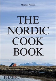 The Nordic Cookbook (Magnus Nilsson)