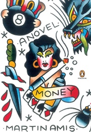 Money: A Suicide Note (Martin Amis)
