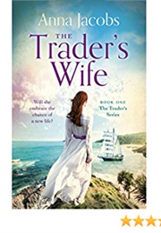 The Trader's Wife (Anna Jacob)
