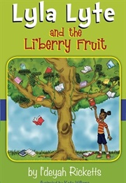Lyla Lyte and the Li'berry Fruit (I'deyah Ricketts)