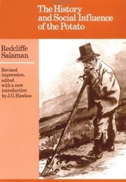 The History and Social Influence of the Potato (Redcliffe N. Salaman)