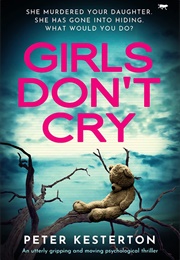 Girl&#39;s Don&#39;t Cry (Peter Kesterton)