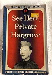 See Here, Private Hargrove (Marion Hargrove)