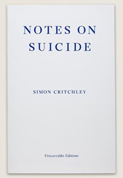 Notes on Suicide (Simon Critchley)